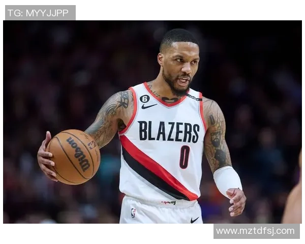 达米安利拉德：从波特兰到全明星的传奇之路与未来展望